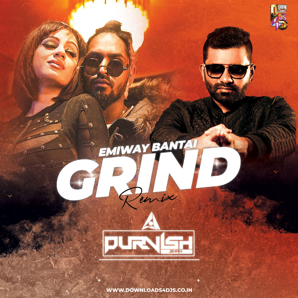 Grind - Emiway Bantai - Remix - DJ Purvish