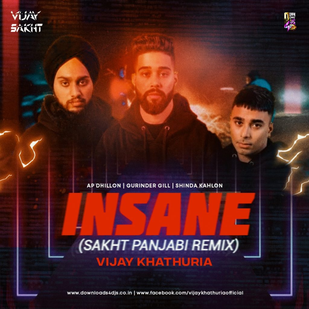 INSANE (Sakht Panjabi Remix) Vijay Khathuria