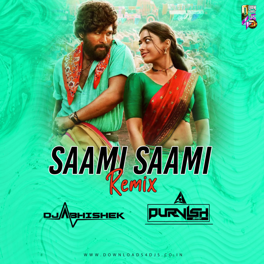 Saami Saami (Remix) - DJ Abhishek Phadtare x DJ Purvish