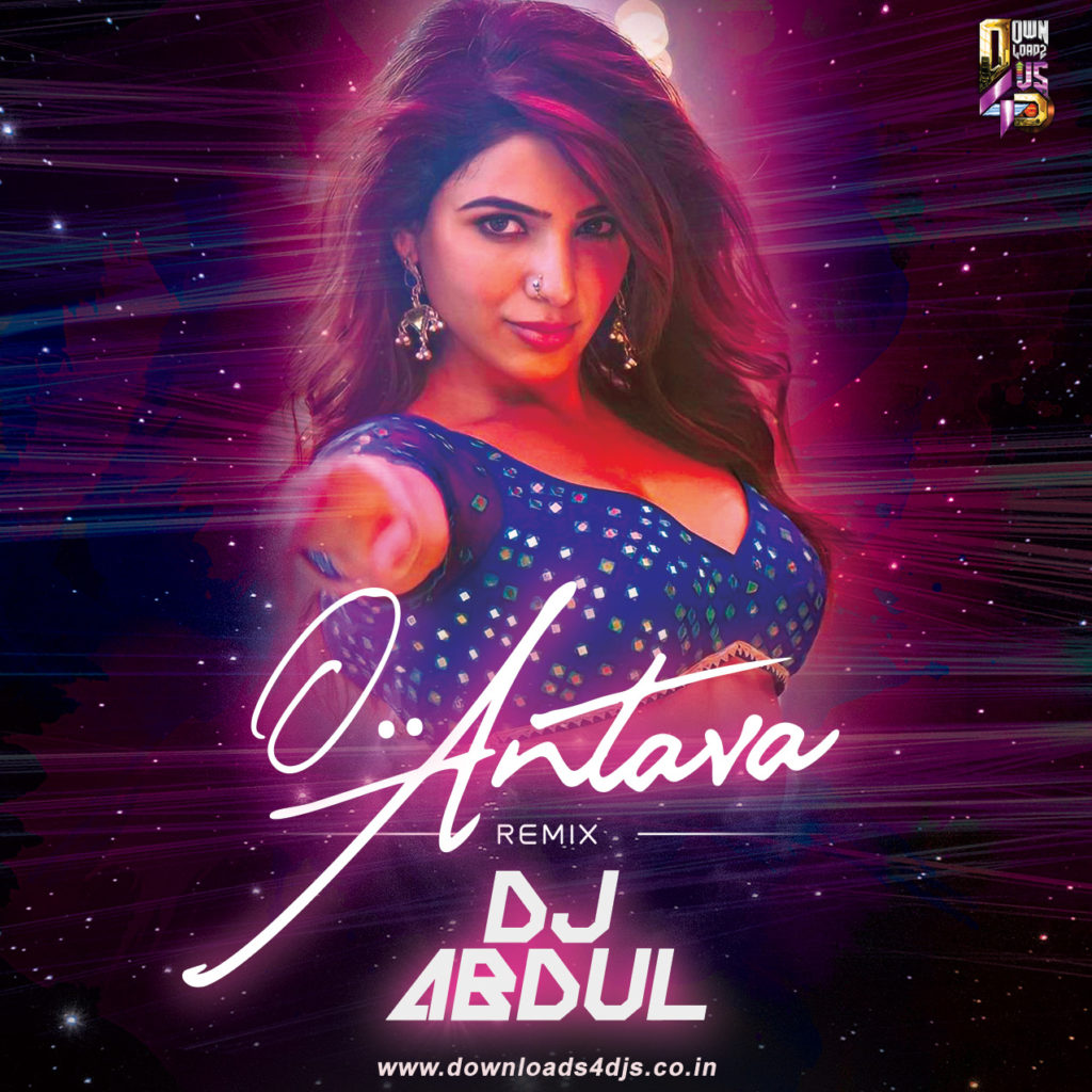 Oo Antava (Club Mix) - DJ Abdul