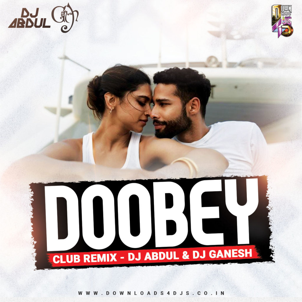 Doobey (Club Remix) - DJ Abdul & DJ Ganesh