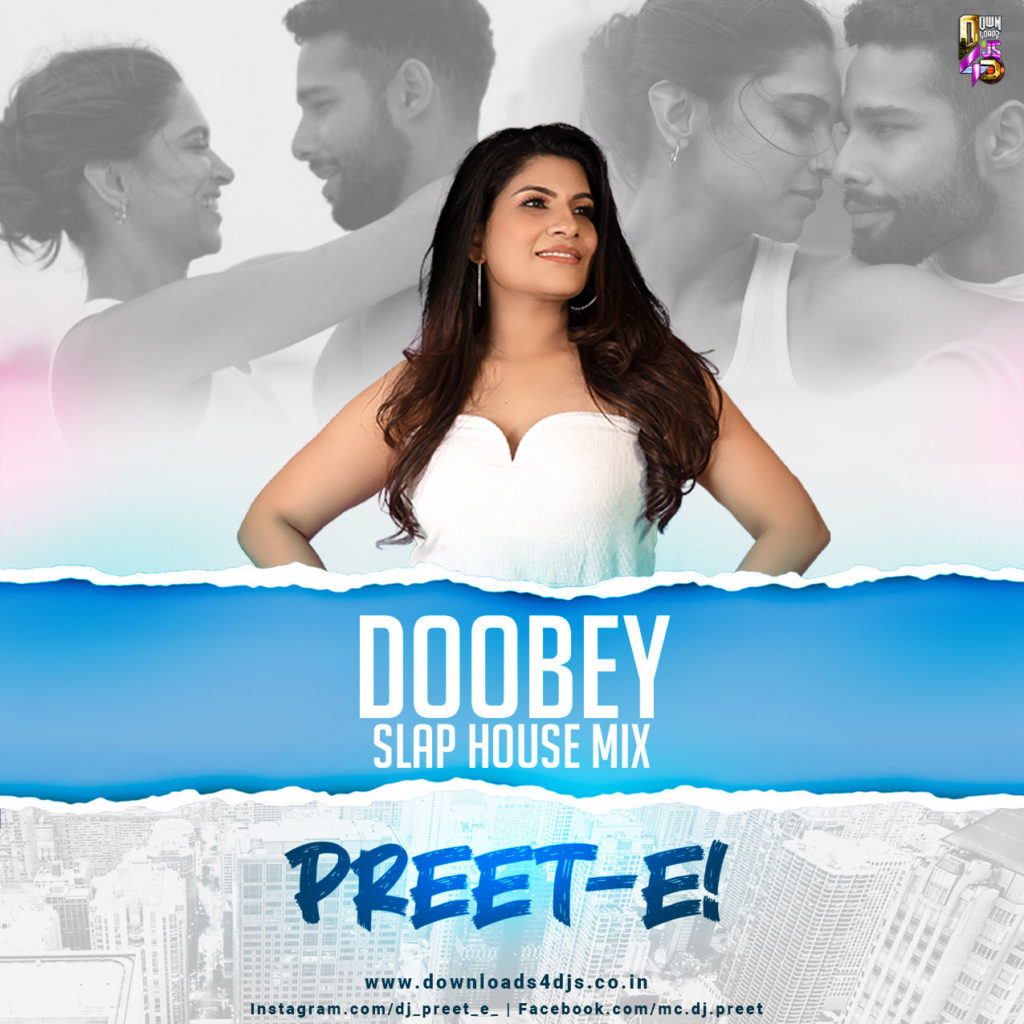 Doobey (Slap House Mix) - DJ Preet-E!