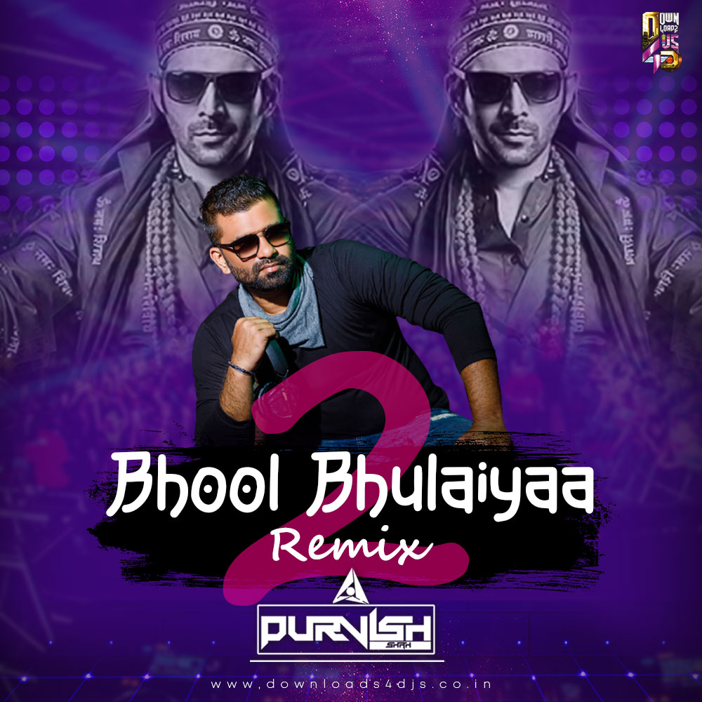 Bhool Bhulaiyaa 2 - Remix - DJ Purvish