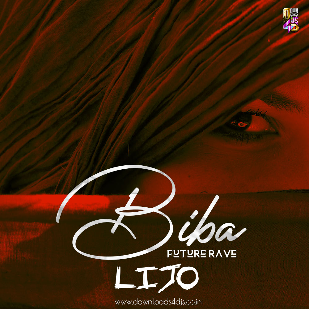 BIBA (FUTURE RAVE) - DJ LIJO | NUSRAT FATEH ALI KHAN | REMIX