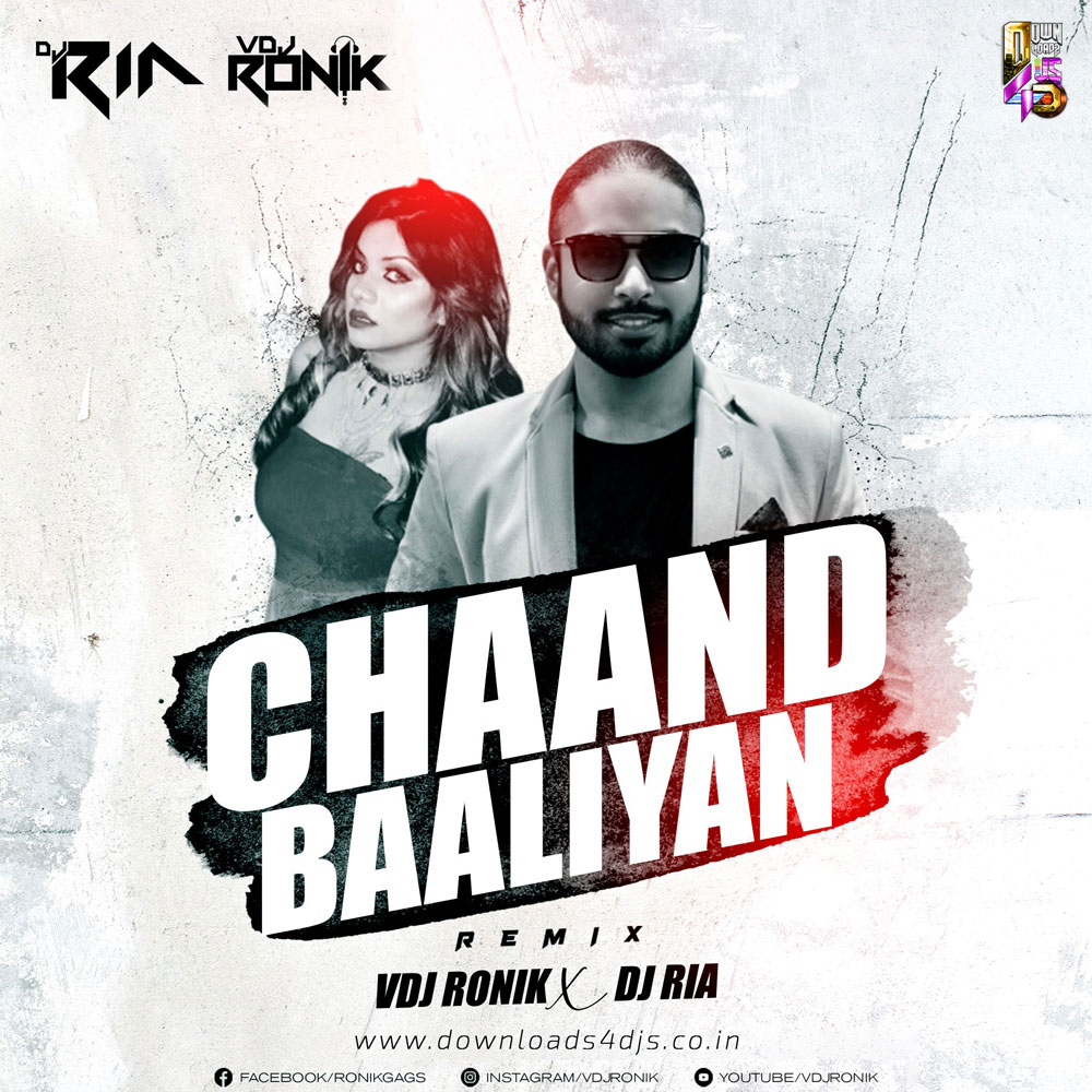 Chaand Baaliyan (Remix) - VDJ Ronik x DJ Ria