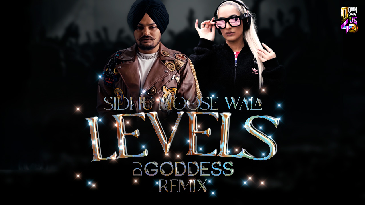 Levels Sidhu Moosewala x Drake (Remix) DJ Goddess Downloads4Djs