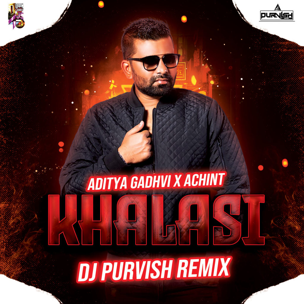 Khalasi (Remix) - DJ Purvish