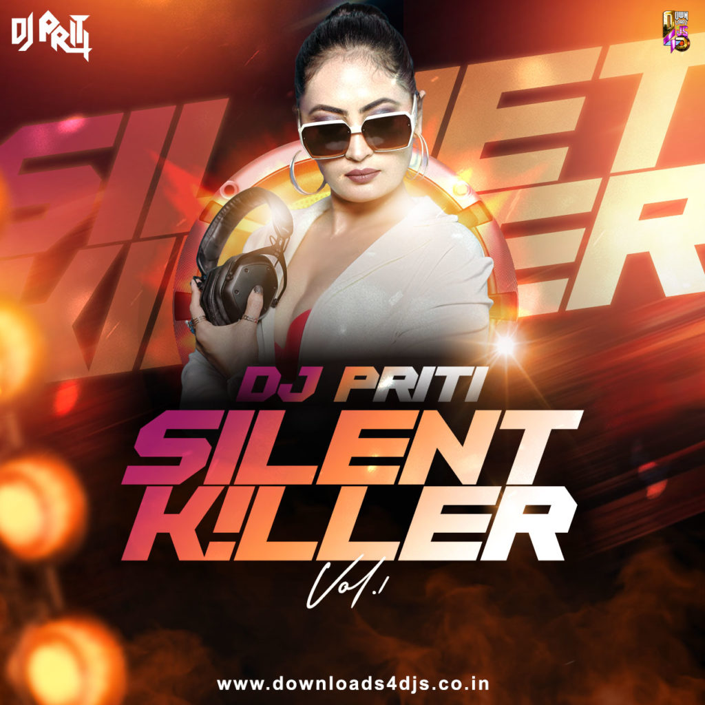 Silent Killer (Vol.1) - DJ Priti