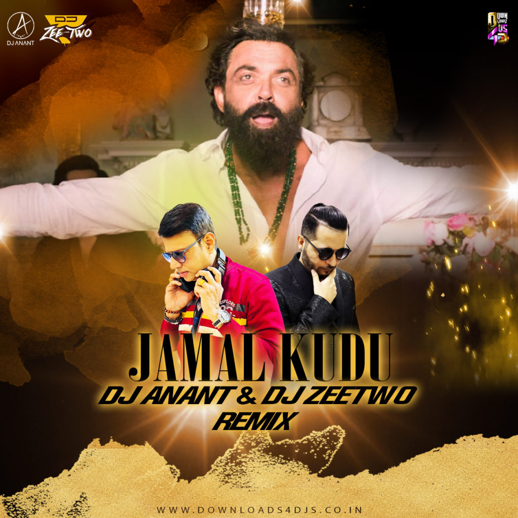 Jamal Kudu (Remix) - DJ Anant & DJ Zeetwo