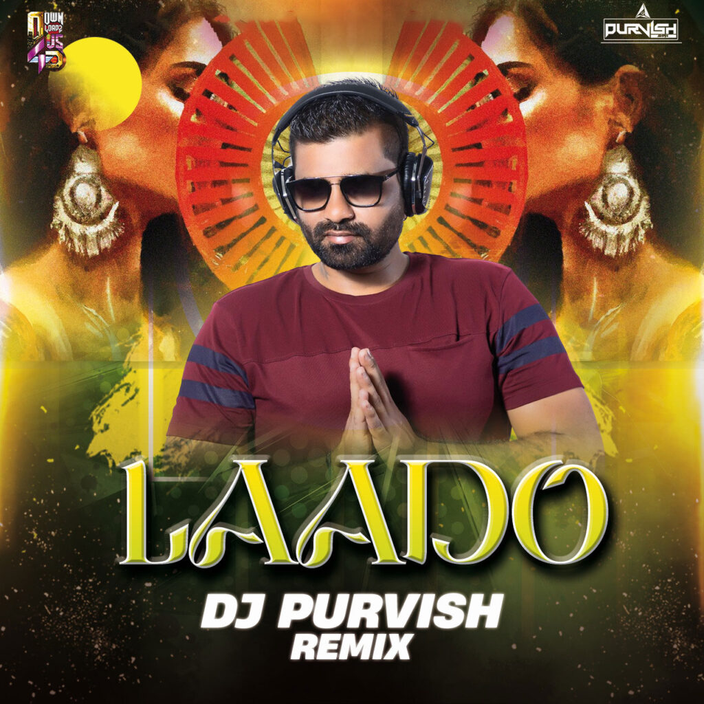 LAADO REMIX - DJ PURVISH