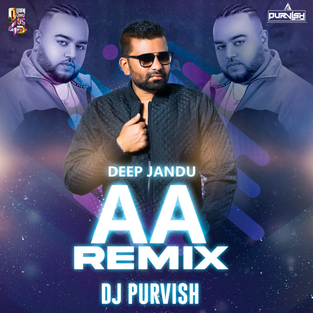 Aa (Remix) | DJ Purvish