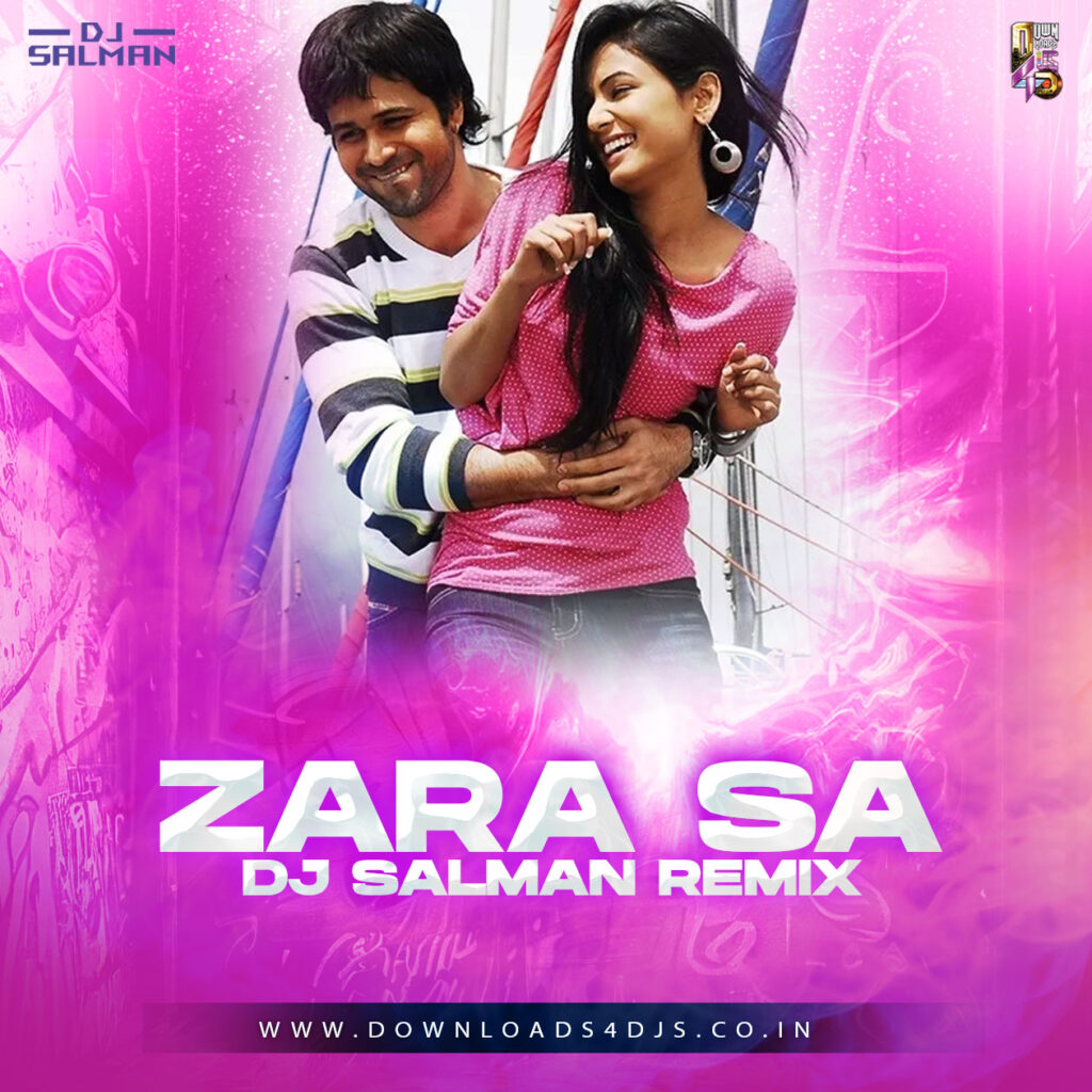 Zara Sa (Remix) DJ Salman