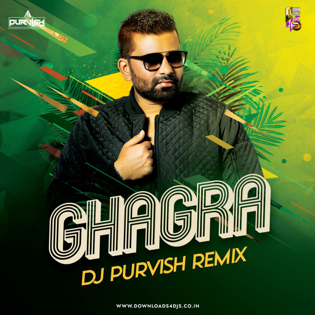 Ghagra x Je Ni Karda - DJ Purvish Mix