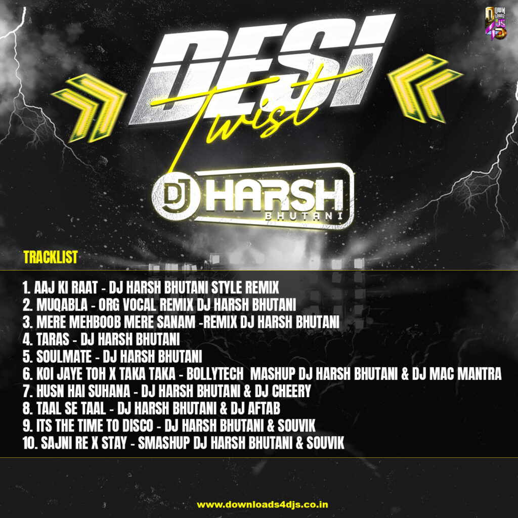 Desi Twist - DJ Harsh Bhutani | Remix Album | 2024