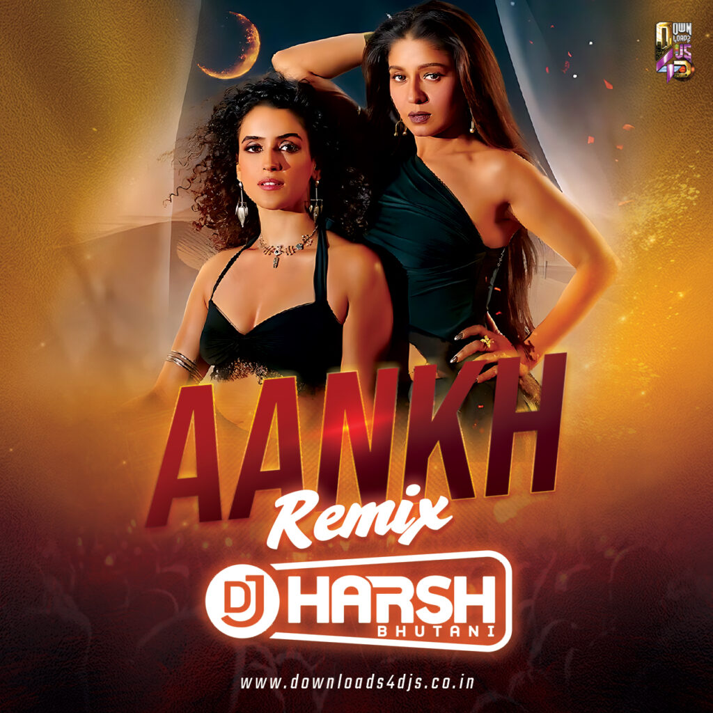 AANKH - SUNIDHI CHOUHAN - REMIX - DJ HARSH BHUTANI