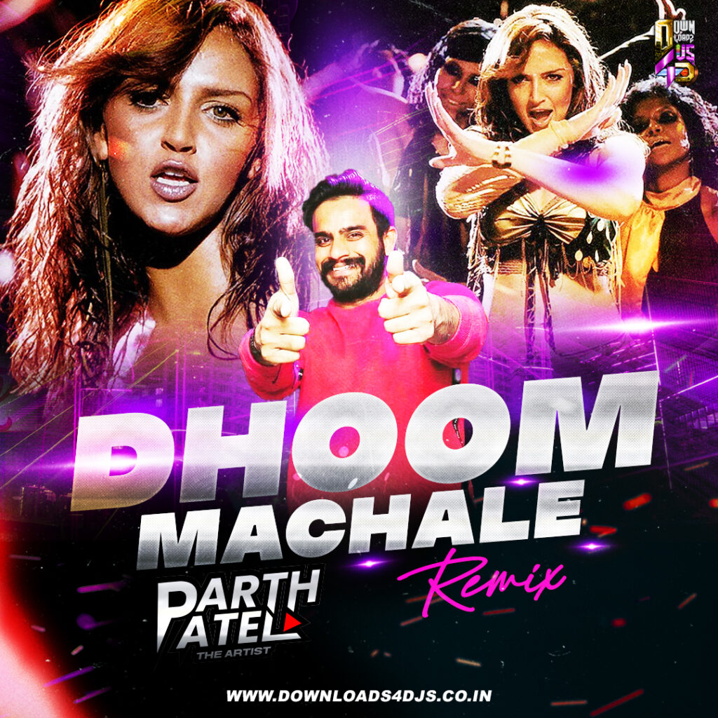 Dhoom Machale (Remix) - Dj Parth Australia