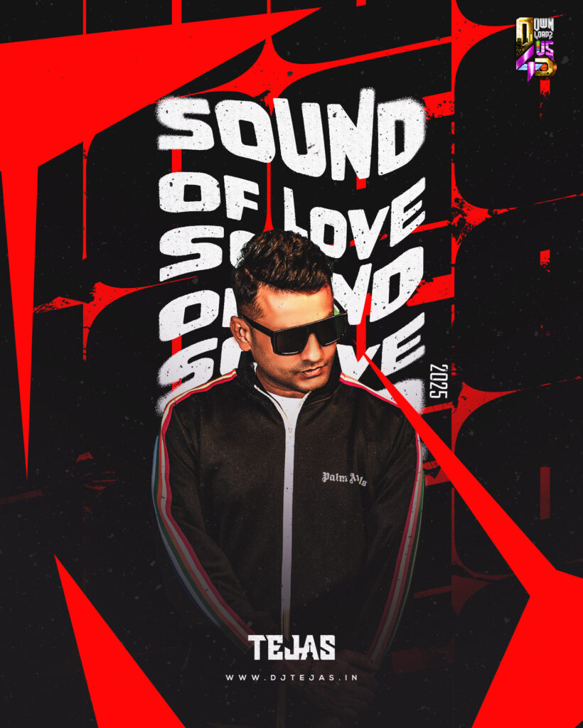 DJ TEJAS - SOUND OF LOVE 2025