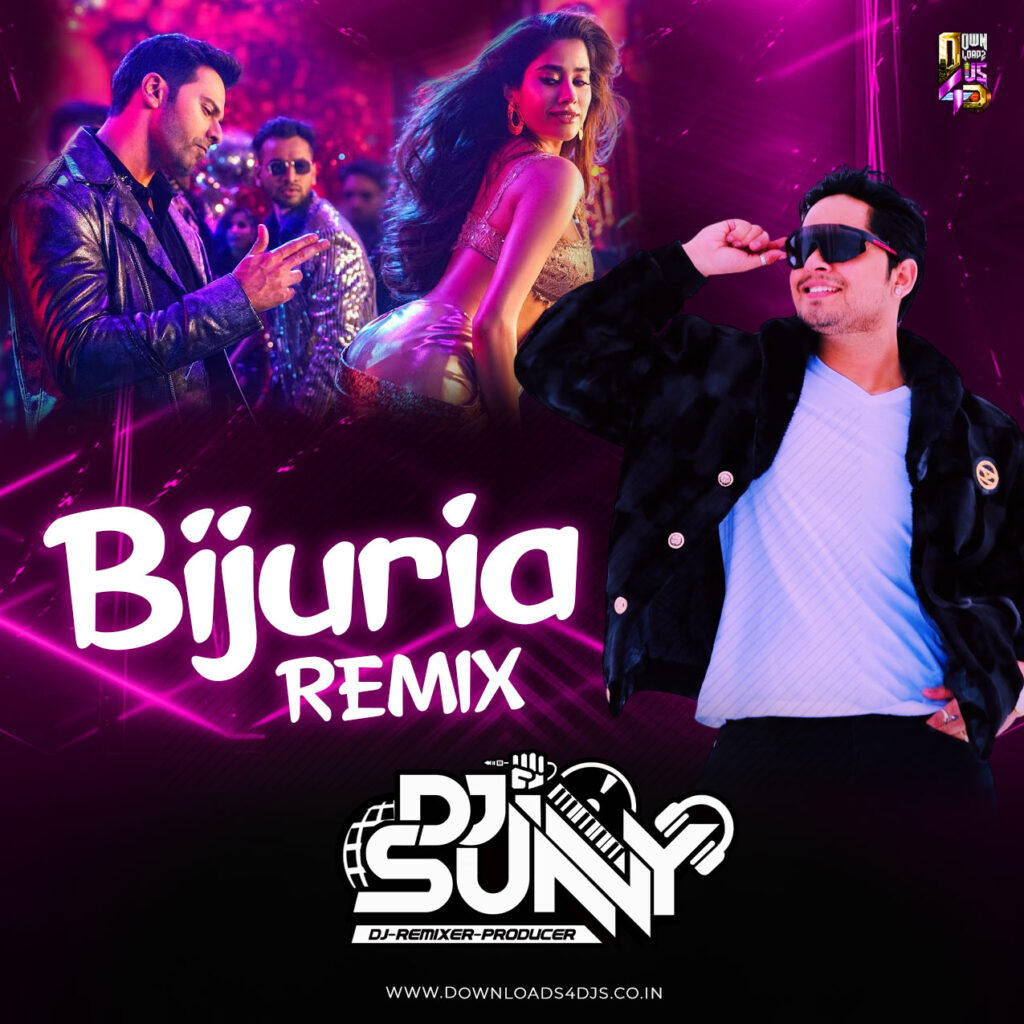 Bijuria (Remix) - Dj Sunny